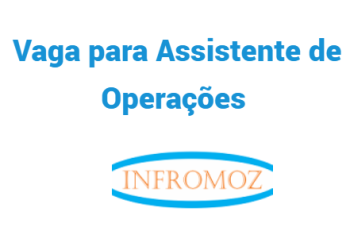 Vaga para Assistente de Operações