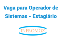 Vaga para Operador de Sistemas – Estagiário