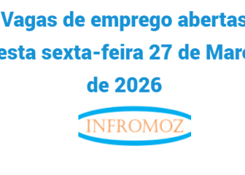 Vagas de emprego abertas nesta sexta-feira 27 de Março de 2026