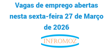 Vagas de emprego abertas nesta sexta-feira 27 de Março de 2026