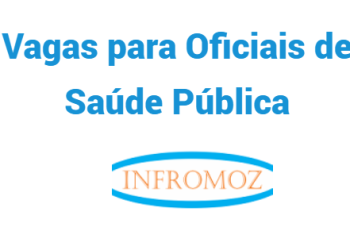 Vagas para (03) Oficiais de Saúde Pública