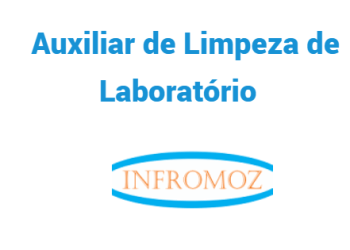 Vaga para (01) Auxiliar de Limpeza de Laboratório