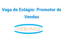 Vaga de Estágio: Promotor de Vendas