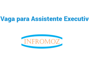 Vaga para (1) Assistente Executivo