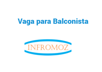 Vaga para Balconista (2 vagas)