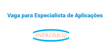 Vaga para (1) Especialista de Aplicações
