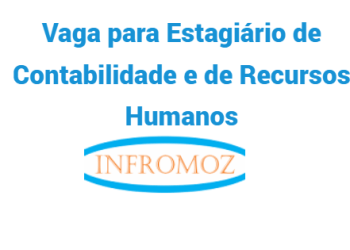 Vaga para (1) Estagiário de Contabilidade e de Recursos Humanos 