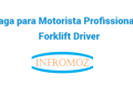 Vaga para Motorista Profissional & Forklift Driver