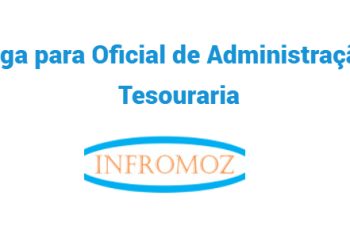 Vaga para Oficial de Administração e Tesouraria