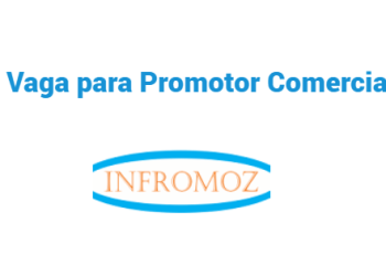 Vaga para (1) Promotor Comercial