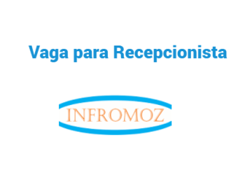 Vaga para Recepcionista
