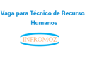 Vaga para (1) Técnico de Recursos Humanos
