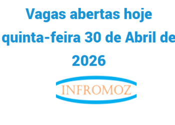 Vagas abertas hoje quinta-feira 30 de Abril de 2026