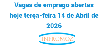 Vagas abertas hoje terça-feira 14 de Abril de 2026