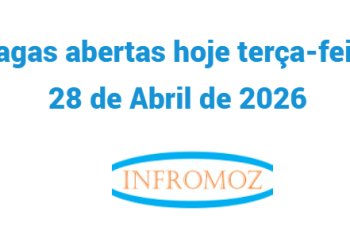Vagas abertas hoje terça-feira 28 de Abril de 2026