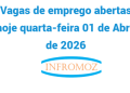 Vagas de emprego abertas hoje quarta-feira 01 de Abril de 2026