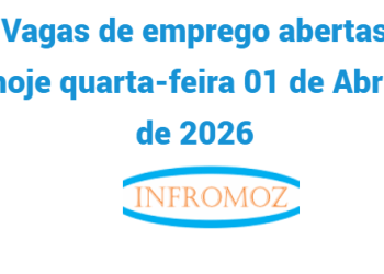 Vagas de emprego abertas hoje quarta-feira 01 de Abril de 2026
