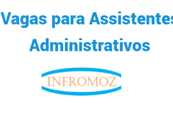 Vagas para Assistentes Administrativos