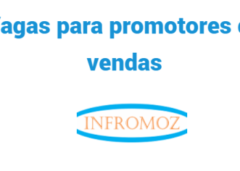 Vagas para (7) Promotores de Vendas