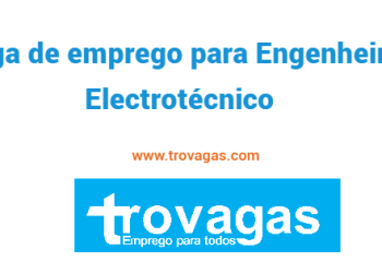 Vaga para Engenheiro Electrotécnico (1 vaga)