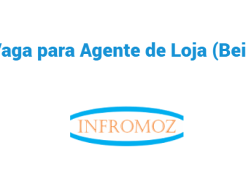 Vaga para Agente de Loja (Beira)