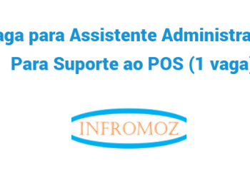 Vaga para Assistente Administrativo Para Suporte ao POS (1 vaga)