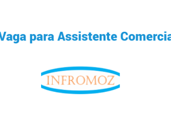 Vaga para Assistente Comercial