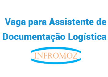 Vaga para Assistente de Documentação Logística