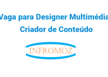 Vaga para Designer Multimédia / Criador de Conteúdo