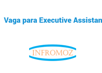 Vaga para Executive Assistant (1 vaga)