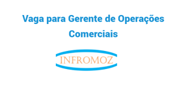 Vaga para Gerente de Operações Comerciais