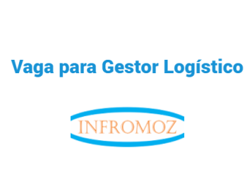 Vaga para Gestor Logístico