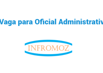 Vaga para Oficial Administrativo