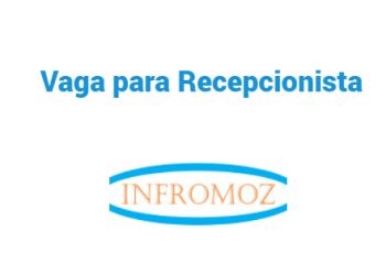 Vaga para Recepcionista (Tete)