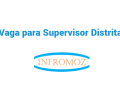 Vaga para Supervisor Distrital