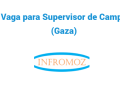 Vaga para Supervisor de Campo (Gaza)