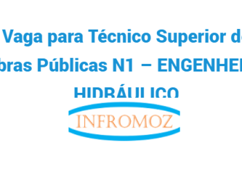 Vaga para Técnico Superior de Obras Públicas N1 – Engenheiro Hidráulico