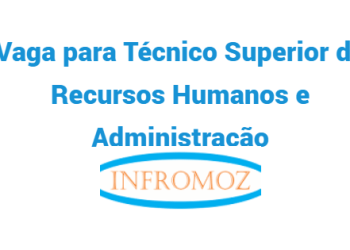 Vaga para Técnico Superior de Recursos Humanos e Administração