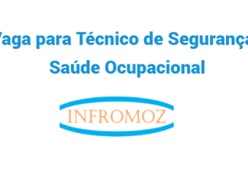 Vaga para Técnico de Segurança e Saúde Ocupacional (3 vagas)