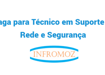 Vaga para Técnico em Suporte de Rede e Segurança ( 2 Vagas)