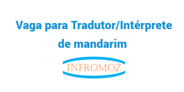 Vaga para Tradutor/Intérprete de mandarim