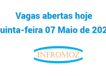 Vagas de emprego abertas hoje quinta-feira 07 Maio de 2026