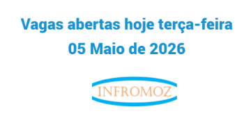 Vagas abertas hoje terça-feira 05 Maio de 2026
