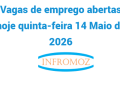 Vagas de emprego abertas hoje quinta-feira 14 Maio de 2026
