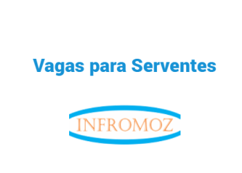 Vaga para Servente (2 Vagas)