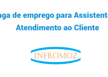 Vaga para Assistente de Atendimento ao Cliente