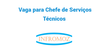 Vaga para Chefe de Serviços Técnicos