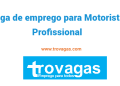 Vaga para Motorista Profissional
