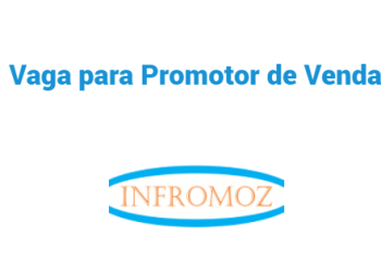 Vaga para Promotor de Vendas (1 vaga)