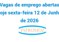 Vagas de emprego abertas hoje sexta-feira 12 de Junho de 2026